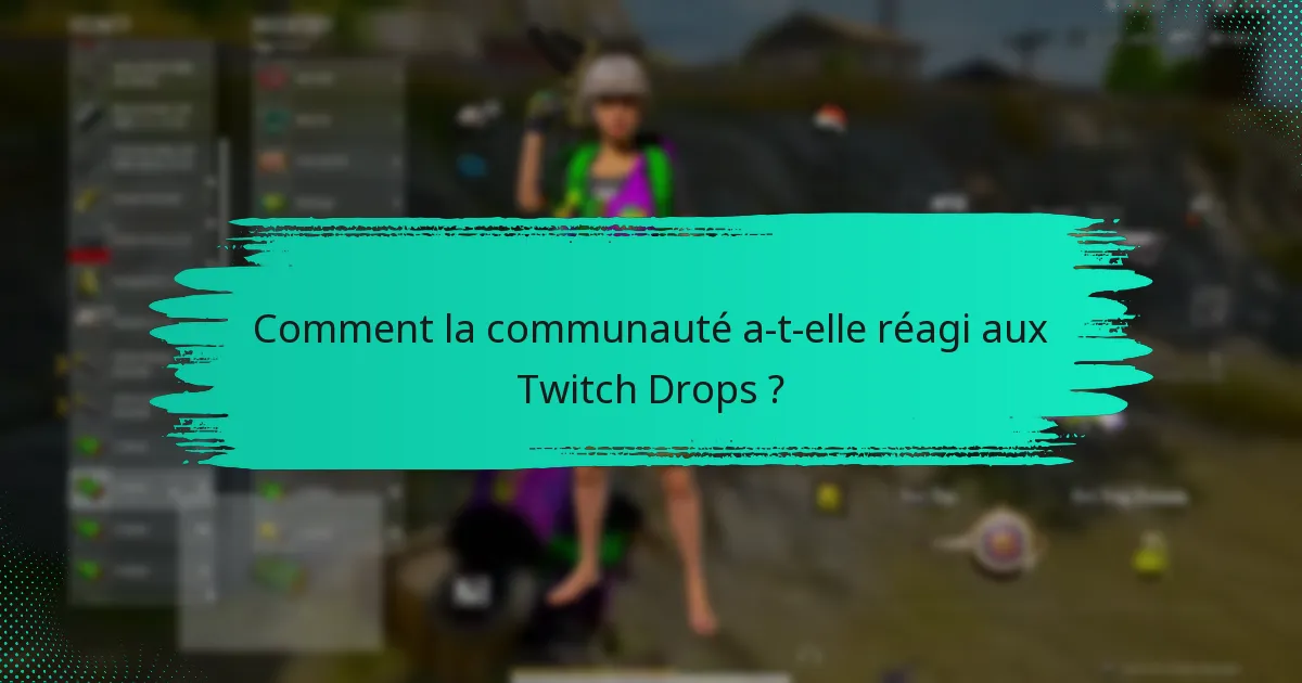 Quelles récompenses notables ont été offertes dans les Twitch Drops ?
