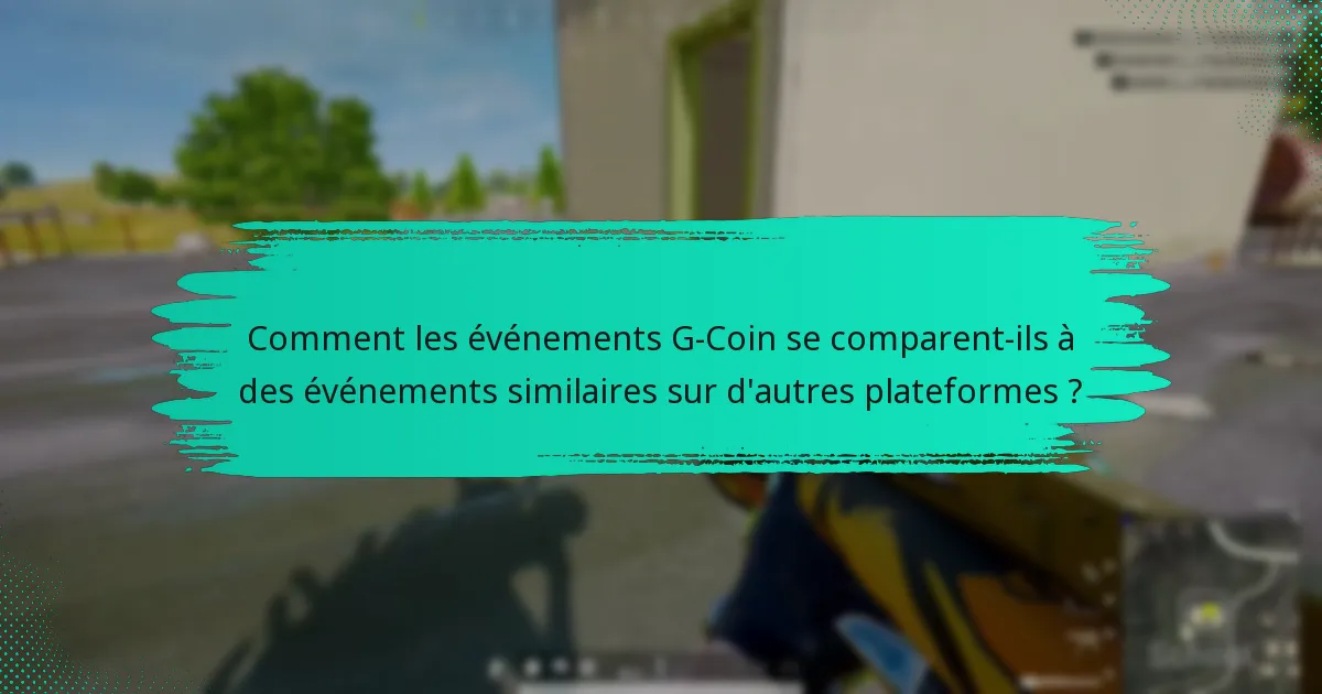Comment puis-je participer aux événements G-Coin ?