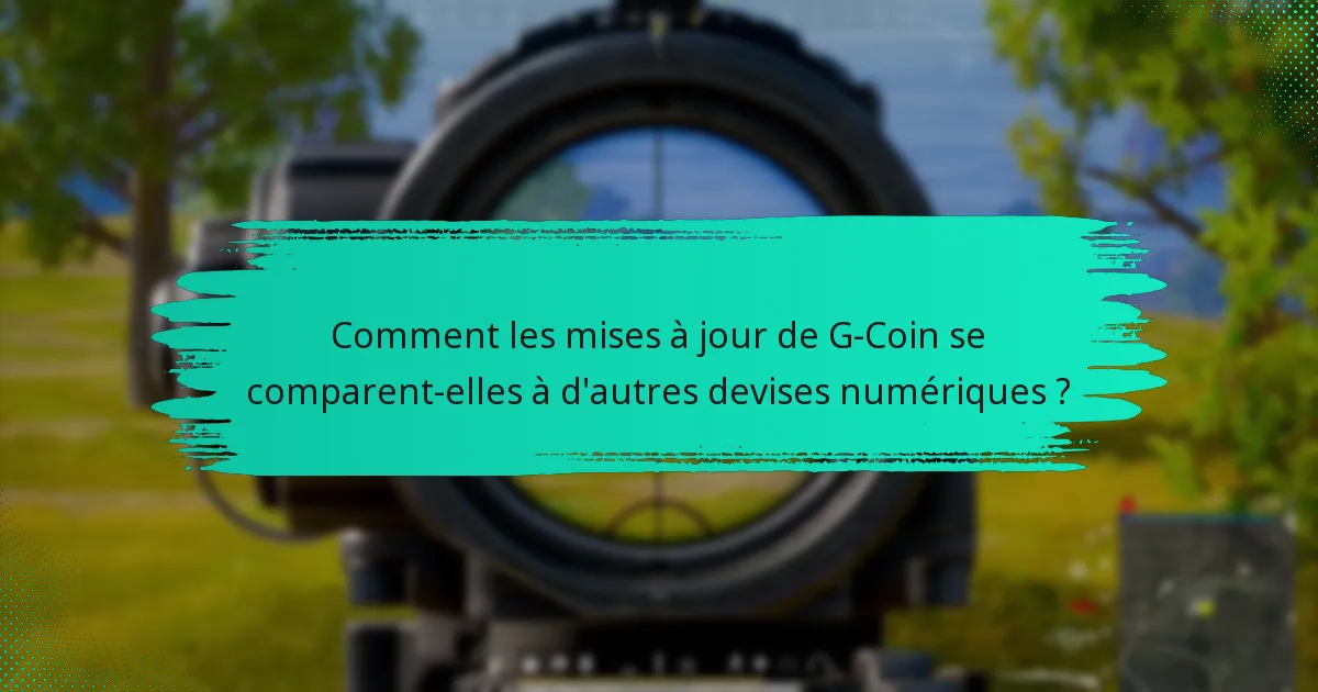 Comment la communauté a-t-elle réagi aux mises à jour de G-Coin ?