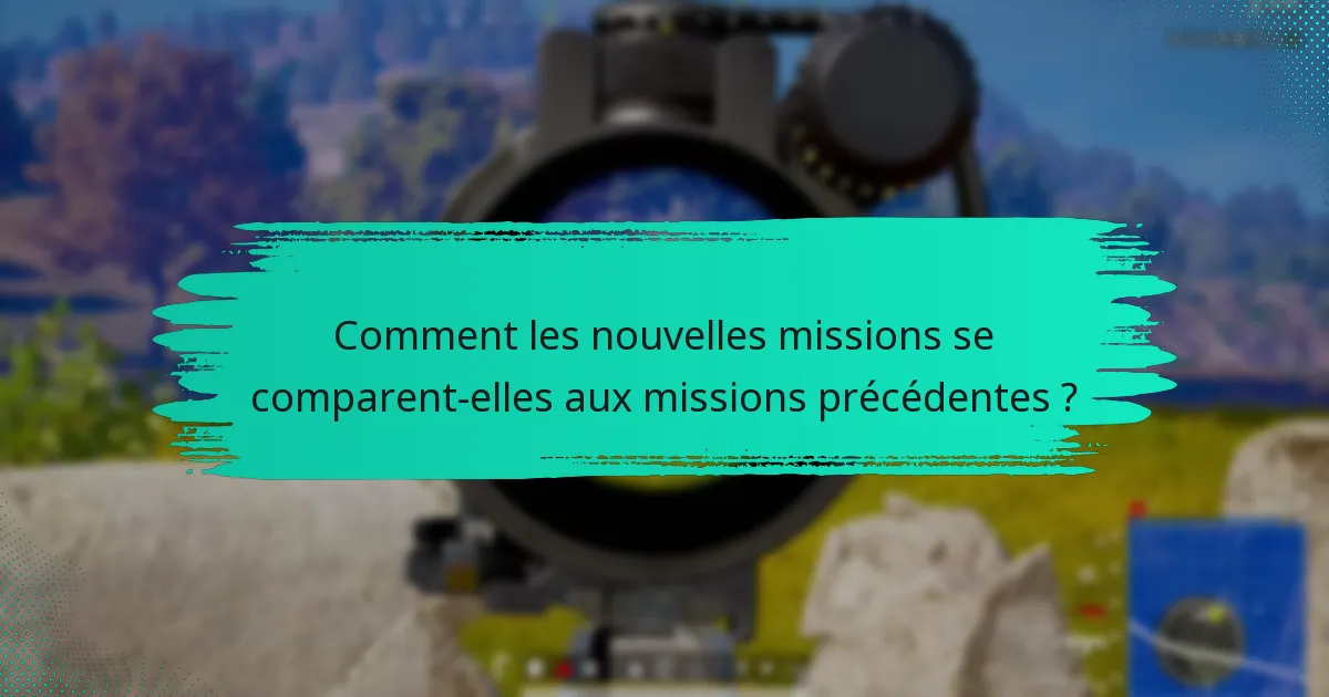 Quels changements de politique affectent les missions d’événements ?