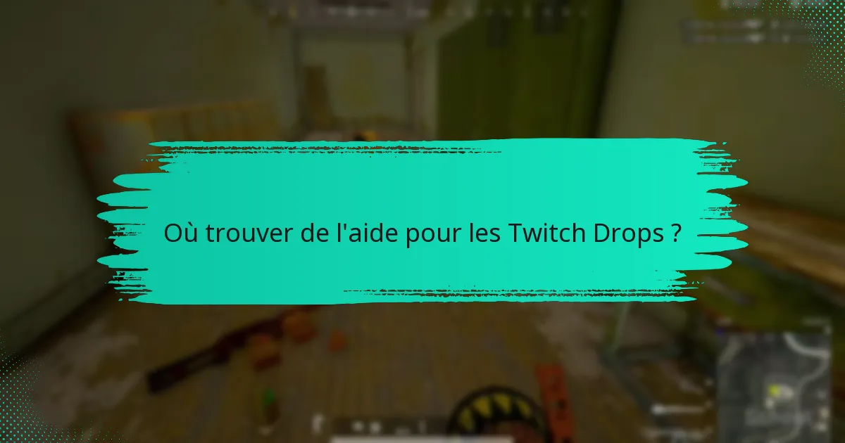 Que faire si vous ne recevez pas vos Twitch Drops ?
