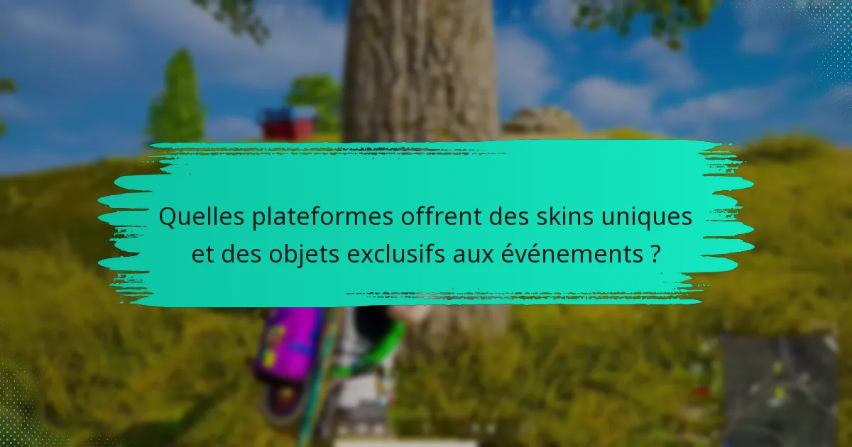 Comment puis-je développer des stratégies de collection efficaces pour les skins ?