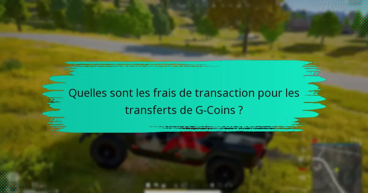 Quels problèmes courants peuvent survenir lors des transferts de G-Coins ?