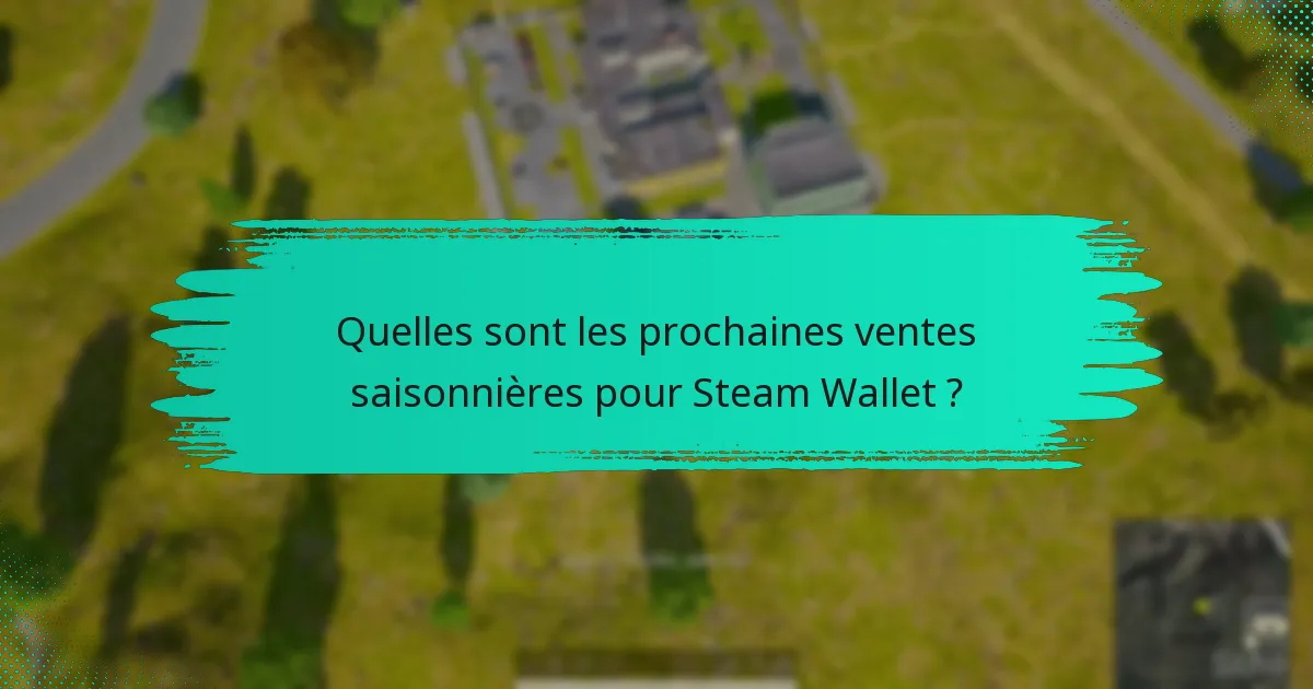 Comment utiliser efficacement Steam Wallet pour les promotions ?