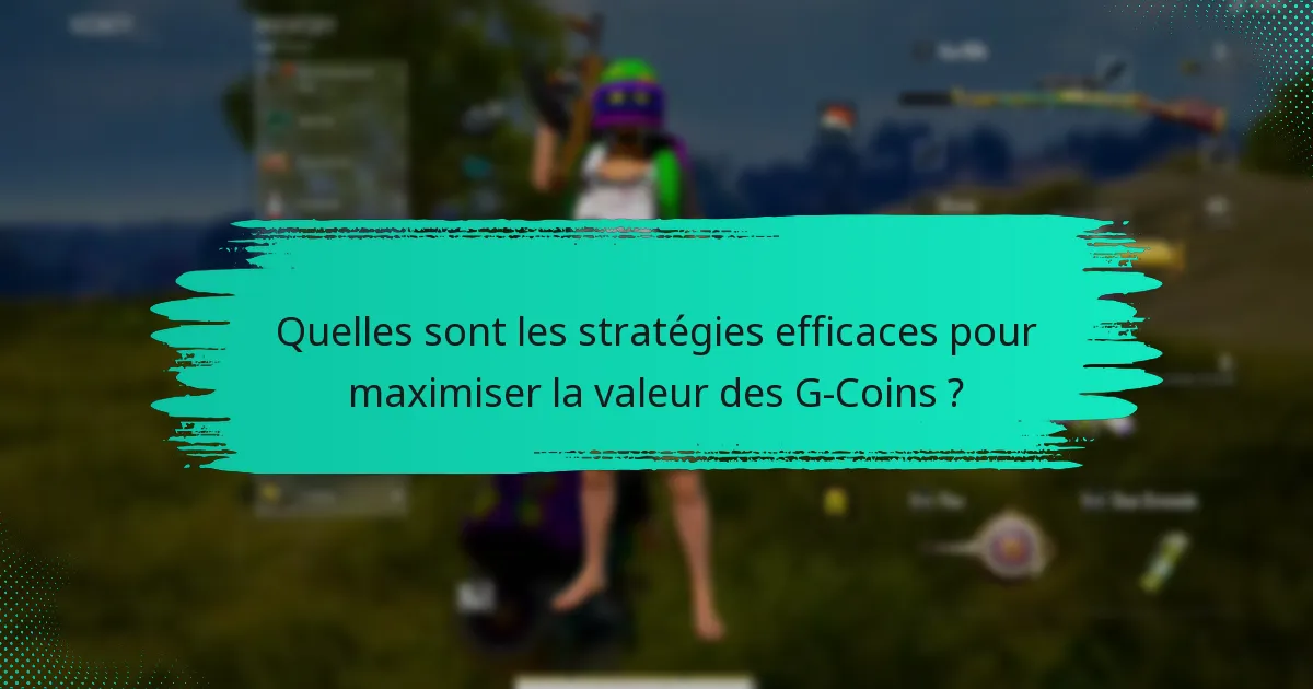 Quels outils peuvent aider à la gestion des G-Coins ?