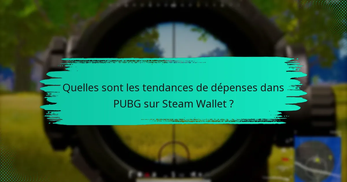 Quels facteurs économiques influencent les dépenses dans PUBG ?