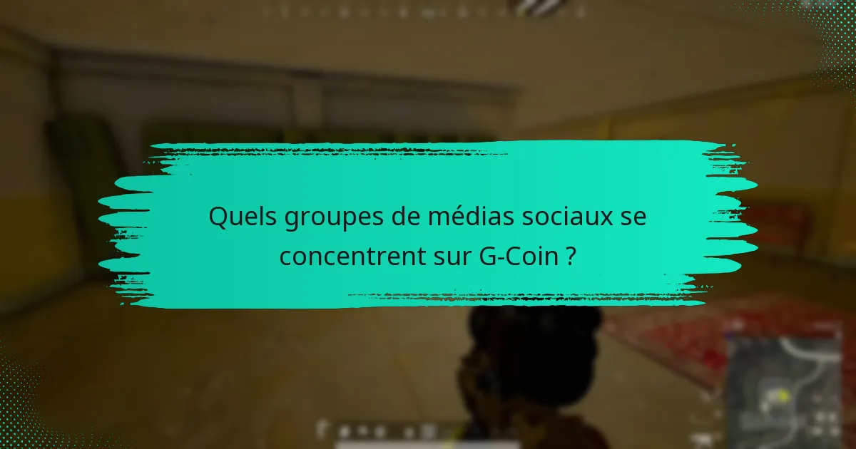 Comment les joueurs peuvent-ils s’engager dans les discussions sur G-Coin ?